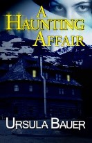 ursula bauer's a haunting affair